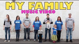 MY FAMILY MUSIC VIDEO [upl. by Rexana]