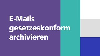 EMailArchivierung leicht gemacht [upl. by Feinberg]