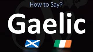 How to Pronounce Gaelic CORRECTLY  Irish VS Scottish [upl. by Sillert923]