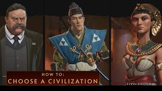 CIVILIZATION VI  How To Choose a Civilization [upl. by Pry]