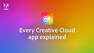 Adobe Creative Cloud 101 Every app in 10 mins [upl. by Airekahs]